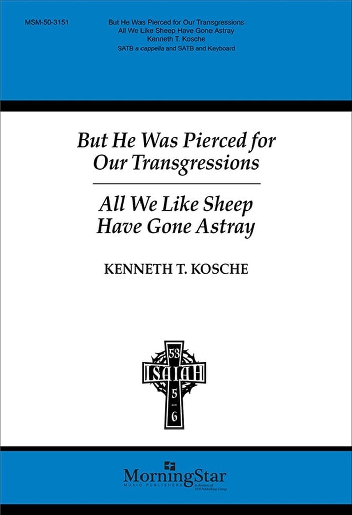 But He Was Pierced for Our Transgressions